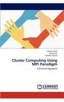Cluster Computing Using Mpi Paradigm