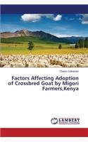 Factors Affecting Adoption of Crossbred Goat by Migori Farmers, Kenya