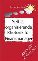 Selbstorganisierende Rhetorik Fur Finanzmanager