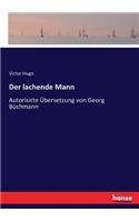 Der lachende Mann: Autorisirte Übersetzung von Georg Büchmann