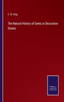 The Natural History of Gems or Decorative Stones