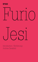 Furio Jesi: The Suspension of Historical Time: 100 Notes, 100 Thoughts: Documenta Series 069