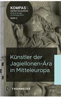 Kunstler Der Jagiellonen-Ara in Mitteleuropa