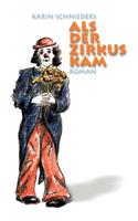 Als der Zirkus kam