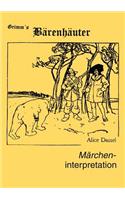 Märcheninterpretation zu "Grimm's Bärenhäuter": (German)