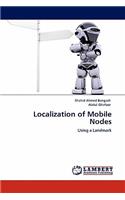 Localization of Mobile Nodes