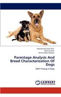 Parentage Analysis And Breed Characterization Of Dogs
