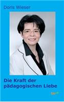 Die Kraft Der Pädagogischen Liebe