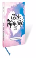 Glucksmomente furs Herz