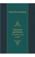 American Patriotism and Other Social Studies