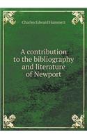 A contribution to the bibliography and literature of Newport