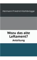 Wozu Das Alte Leftament? Anleitung