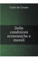 Delle condizioni economiche e morali: (Italian)