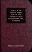 History of the German People from the First Authentic Annals to the Present Time, Volume 11