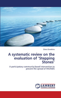 A systematic review on the evaluation of 'Stepping Stones'