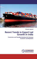 Recent Trends in Export Led Growth in India