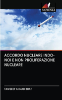Accordo Nucleare Indo-Noi E Non Proliferazione Nucleare