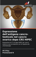 Espressione dell'antigene cancro-testicolo nel cancro ovarico dopo CRS HIPEC