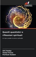 Quesiti quantistici e riflessioni spirituali