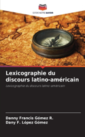 Lexicographie du discours latino-américain