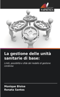 La gestione delle unità sanitarie di base