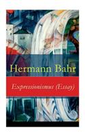 Expressionismus (Essay) - Vollständige Ausgabe