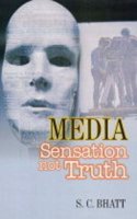 Media: Sensation not Truth
