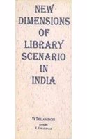 New Dimensions Of Library Scenario In India