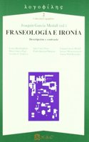 Fraseologia E Ironia: Descripcion y Contraste