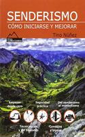 SENDERISMO. COMO INICIARSE Y MEJORAR (Spanish Edition)