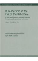 Is Leadership in the Eye of the Beholder?