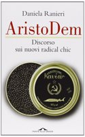 AristoDem Discorso sui nuovi Radical chic