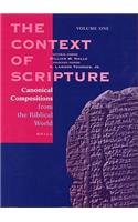 The Context of Scripture, Volume 1 Canonical Compositions from the Biblical World: (The Context of Scripture)