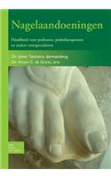 Nagelaandoeningen: Handboek Voor Pedicures, Podotherapeuten En Andere Voetspecialisten