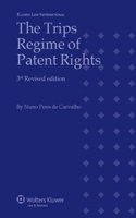 The Trips Regime of Patent Rights 3rd Edition