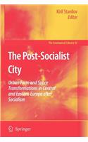 The Post-Socialist City