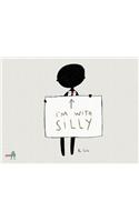 I'm with Silly