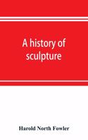 A history of sculpture
