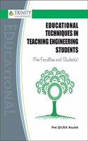 Educational Techniques in Teaching Engineering Students