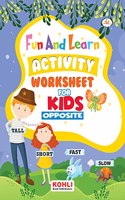 Fun And Learn Activity WORKBOOK For Kids Opposite