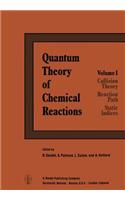 Quantum Theory of Chemical Reactions