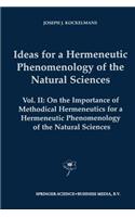 Ideas for a Hermeneutic Phenomenology of the Natural Sciences