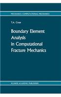 Boundary Element Analysis in Computational Fracture Mechanics