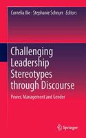 Challenging Leadership Stereotypes Through Discourse