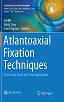 Atlantoaxial Fixation Techniques: Commonly Used and New Techniques