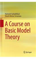 Course on Basic Model Theory