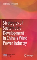 Strategies of Sustainable Development in China’s Wind Power Industry