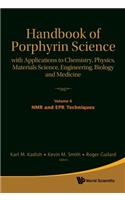 Handbook of Porphyrin Science: With Applications to Chemistry, Physics, Materials Science, Engineering, Biology and Medicine (Volumes 6-10)