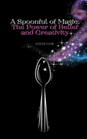 Spoonful of Magic