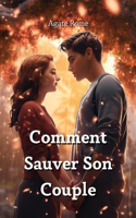 Comment Sauver Son Couple